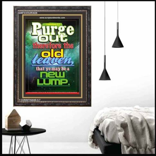 PURGE OUT   Christian Artwork Acrylic Glass Frame   (GWFAVOUR3626)   