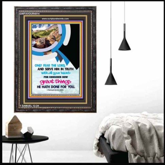 ONLY FEAR THE LORD   Bible Verse Frame Art Prints   (GWFAVOUR4814)   