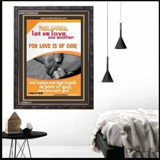 LOVE IS OF GOD   Christian Artwork   (GWFAVOUR5230)   