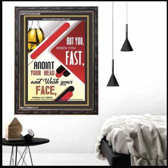 WHEN YOU FAST   Printable Bible Verses to Frame   (GWFAVOUR5389)   
