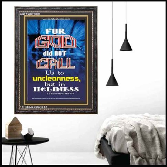 NOT CALL US TO UNCLEANESS   Biblical Art Acrylic Glass Frame    (GWFAVOUR6309)   