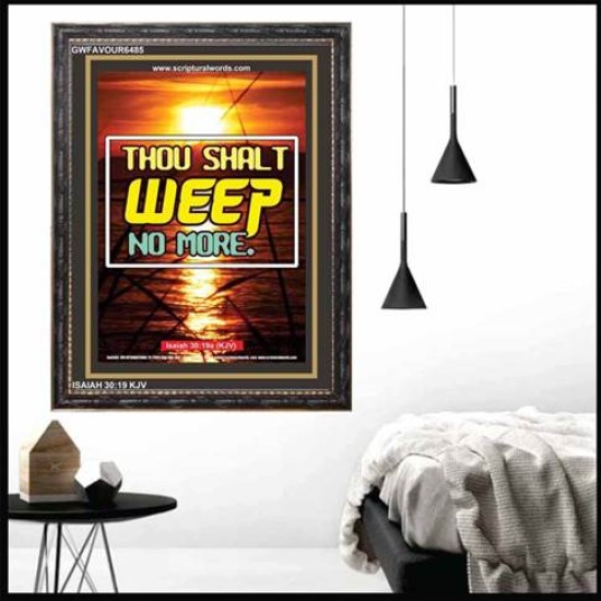 WEEP NO MORE   Framed Bible Verse   (GWFAVOUR6485)   