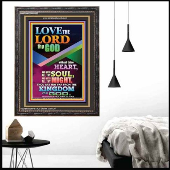 LOVE THE LORD THY GOD   Inspirational Wall Art Poster   (GWFAVOUR8660)   