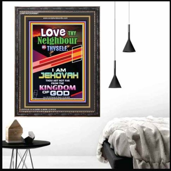 LOVE THY NEIGHBOR   Inspirational Wall Art Wooden Frame   (GWFAVOUR8661)   