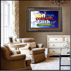 SHALL HE FIND FAITH ON THE EARTH   Large Framed Scripture Wall Art   (GWFAVOUR3754)   