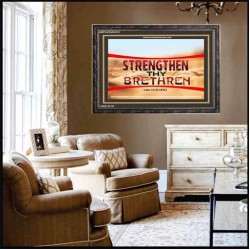 STRENGTHEN THY BRETHREN   Scripture Frame Signs   (GWFAVOUR4131)   