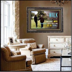 WALK WITH THE WISE   Custom Framed Bible Verses   (GWFAVOUR4294)   "45x33"