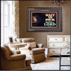 WAIT UPON THE LORD   Bible Scriptures on Forgiveness Acrylic Glass Frame   (GWFAVOUR8936)   "45x33"