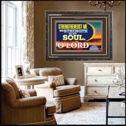 STRENGTH IN MY SOUL   Christian Framed Art   (GWFAVOUR9419)   