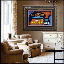 YE SHALL EAT IN PLENTY AND BE SATISFIED   Framed Religious Wall Art    (GWFAVOUR9486)   "45x33"