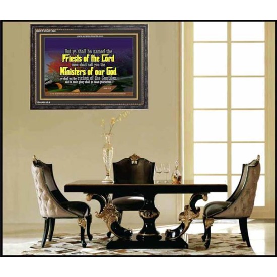 YE SHALL BE NAMED THE PRIESTS THE LORD   Bible Verses Framed Art Prints   (GWFAVOUR1546)   