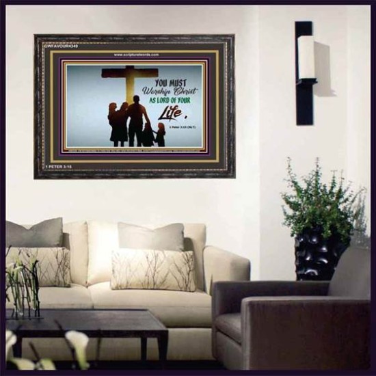 WORSHIP CHRIST   Christian Framed Art   (GWFAVOUR4349)   