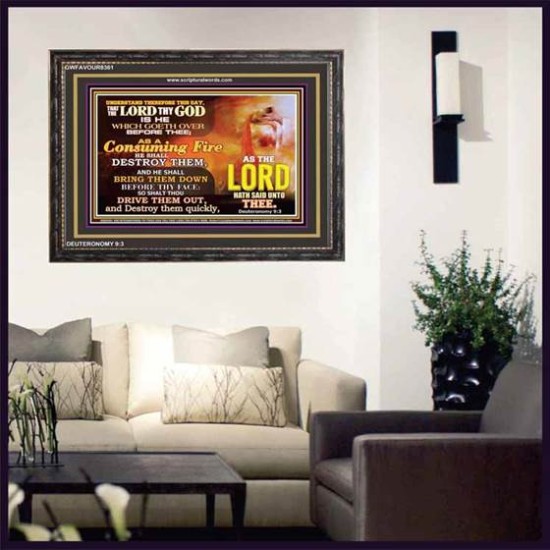 A CONSUMING FIRE   Bible Verses Framed Art Prints   (GWFAVOUR8361)   