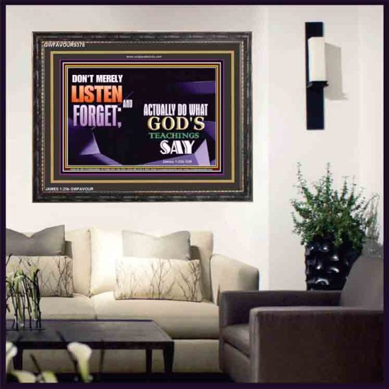 ACTUALLY DO WHAT GOD'S TEACHINGS SAY   Printable Bible Verses to Framed   (GWFAVOUR9378)   