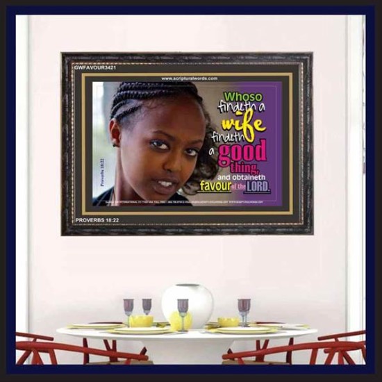 WHOSO FINDETH A WIFE   Frame Large Wall Art   (GWFAVOUR3421)   