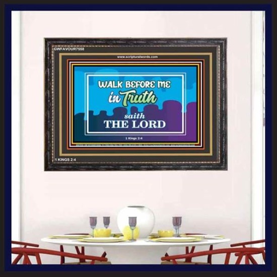 WALK IN TRUTH   Unique Bible Verse Framed   (GWFAVOUR7558)   