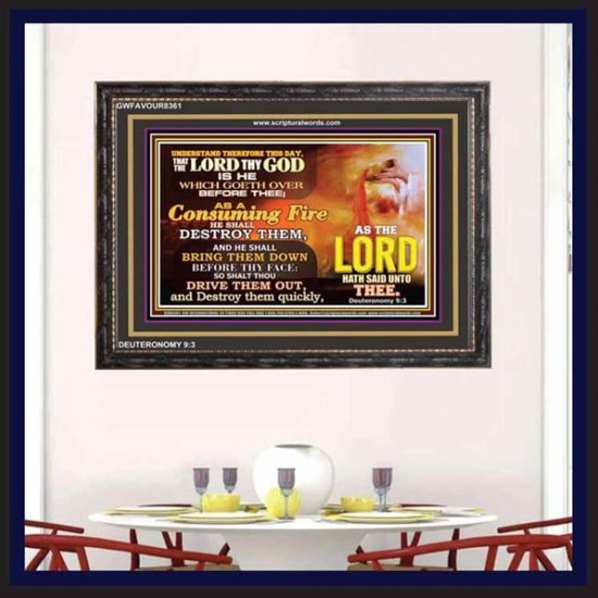 A CONSUMING FIRE   Bible Verses Framed Art Prints   (GWFAVOUR8361)   