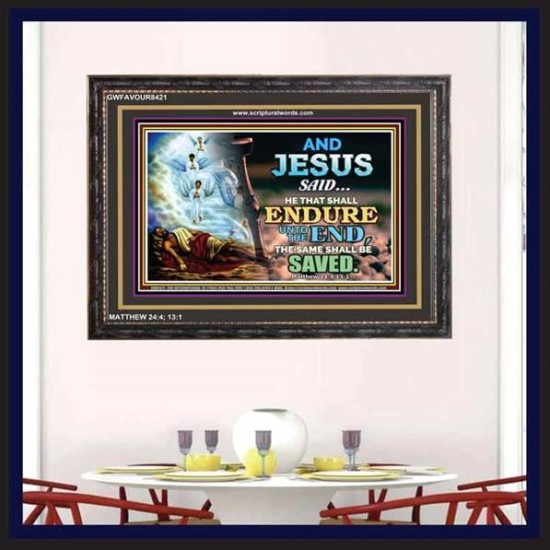 YE SHALL BE SAVED   Unique Bible Verse Framed   (GWFAVOUR8421)   