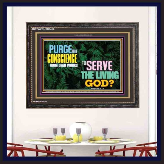 SERVE THE LIVING GOD   Religious Art   (GWFAVOUR8845L)   