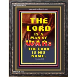 THE LORD IS A MAN OF WAR   ULTIMATE VICTORY WOODEN FRAME   (GWFAVOUR120)   "33x45"