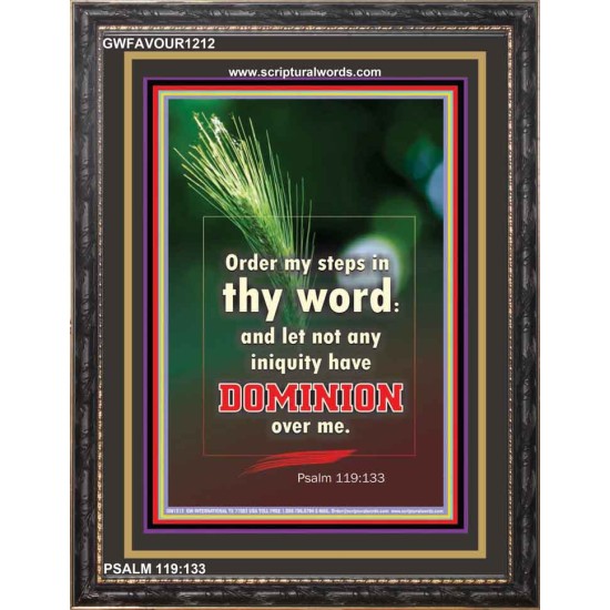 ORDER MY STEP IN THY WORD   Framed Bible Verses   (GWFAVOUR1212)   