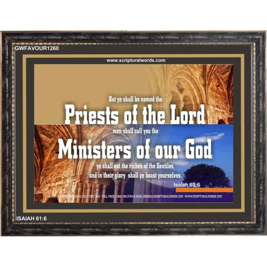 YE SHALL EAT THE RICHES OF THE GENTILES   Christian Quotes Framed   (GWFAVOUR1260)   