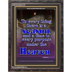 A TIME TO EVERY PURPOSE   Bible Verses Poster   (GWFAVOUR1315)   "33x45"
