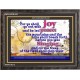 YE SHALL GO OUT WITH JOY   Frame Bible Verses Online   (GWFAVOUR1535)   