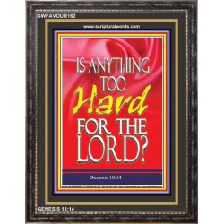 NOTHING IS TOO HARD FOR THE LORD   Bible Verse Acrylic Glass Frame   (GWFAVOUR162)   