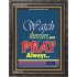 PRAY ALWAYS   Custom Framed Bible Verses   (GWFAVOUR1647)   "33x45"