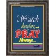 PRAY ALWAYS   Custom Framed Bible Verses   (GWFAVOUR1647)   