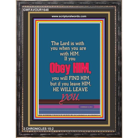 OBEY HIM   Custom Framed Bible Verse   (GWFAVOUR1648)   