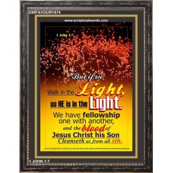 WALK IN THE LIGHT   Frame Bible Verses Online   (GWFAVOUR1674)   "33x45"