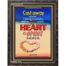 A NEW HEART AND A NEW SPIRIT   Scriptural Portrait Acrylic Glass Frame   (GWFAVOUR1775)   "33x45"