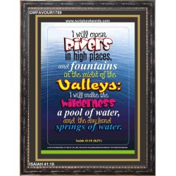 OPEN RIVERS IN HIGH PLACES   Acrylic Glass framed scripture art   (GWFAVOUR1789)   