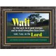 WAIT ON THE LORD   Contemporary Wall Decor   (GWFAVOUR270)   