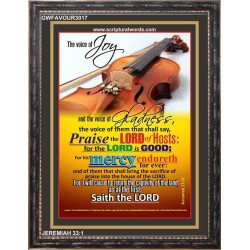 THE VOICE OF JOY   Scripture Wooden Framed Signs   (GWFAVOUR3017)   