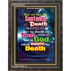 NOT TRUST IN OURSELVES   Christian Quotes Framed   (GWFAVOUR3031)   