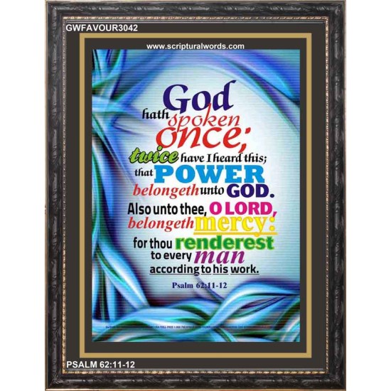 POWER BELONGETH UNTO GOD   Contemporary Christian Wall Art   (GWFAVOUR3042)   