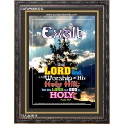 WORSHIP AT HIS HOLY HILL   Framed Bible Verse   (GWFAVOUR3052)   