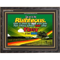 SAY YE TO THE RIGHTEOUS   Framed Bible Verse Online   (GWFAVOUR3122)   