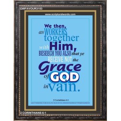 RECEIVE NOT THE GRACE OF GOD IN VAIN   Christian Artwork Acrylic Glass Frame   (GWFAVOUR3153)   