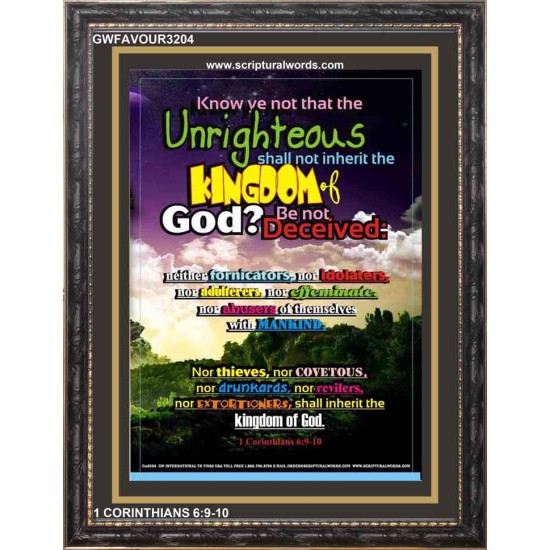 UNRIGHTEOUS SHALL NOT INHERIT THE KINGDOM   Large Framed Scripture Wall Art   (GWFAVOUR3204)   