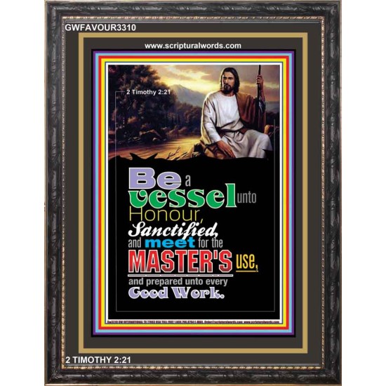 A VESSEL UNTO HONOUR   Bible Verses Poster   (GWFAVOUR3310)   