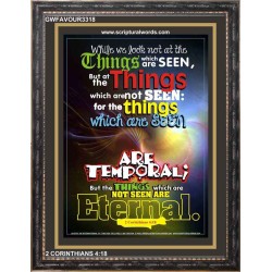 THINGS WHICH ARE SEEN ARE TEMPORAL   Scripture Art Prints   (GWFAVOUR3318)   