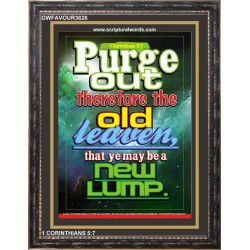 PURGE OUT   Christian Artwork Acrylic Glass Frame   (GWFAVOUR3626)   