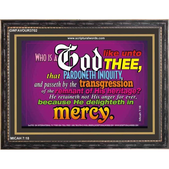 WHO IS LIKE UNTO THEE   Custom Frame Bible Verse   (GWFAVOUR3702)   