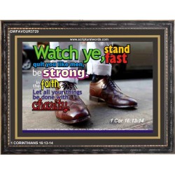 STAND FAST   Inspirational Bible Verses Framed   (GWFAVOUR3729)   
