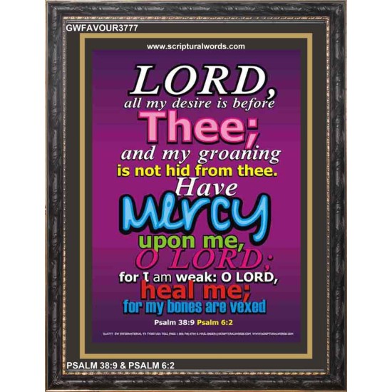 MY DESIRE IS BEFORE THEE   Bible Verses  Picture Frame Gift   (GWFAVOUR3777)   