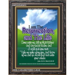 THE RESURRECTION AND THE LIFE   Bible Verses Frame   (GWFAVOUR3872)   